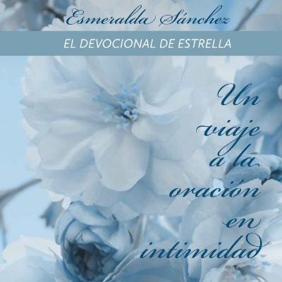 Devocional Salmo 23 Un Viaje a la Oración en Intimidad.