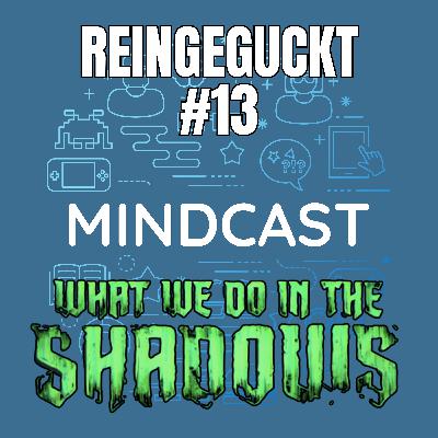 #267 - Reingeguckt #13: What We Do In The Shadows