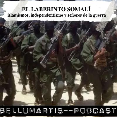 EL LABERINTO SOMALÍ: islamismos, independentismo y señores de la guerra en Somalia *Mariano Méndez Rudilla - Acceso anticipado
