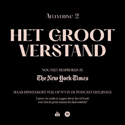 Aflevering 2 van Het Groot Verstand Aflevering 2 van Het Groot Verstand
