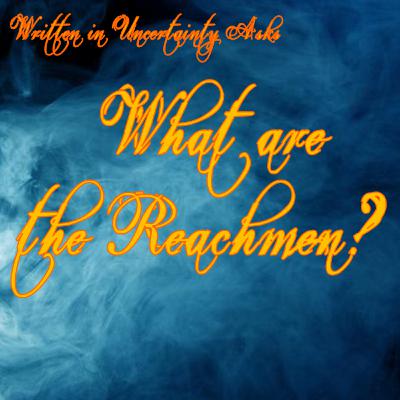 What are the Reachmen?