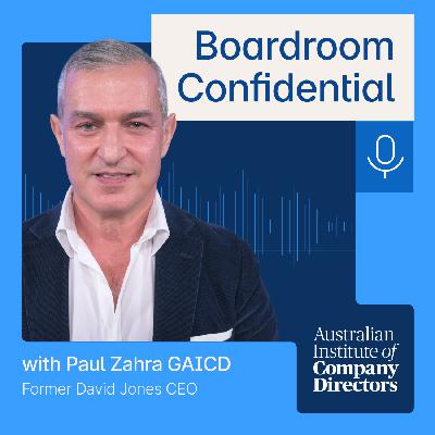 S3E10 - Visibility, Values and the Boardroom: Former David Jones CEO Paul Zahra on Inclusive Leadership