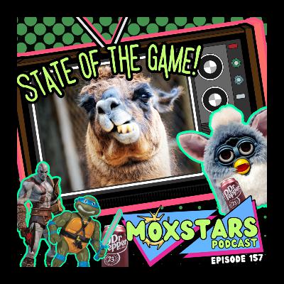STATE OF THE GAME!! + More Tayam Talk... BECAUSE THAT'S WHAT WE DO! | MoxStars | MTG Podcast | Episode 157