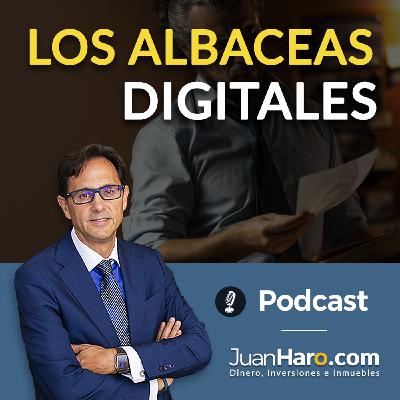Episode 717: «Los Albaceas digitales» por Juan Haro