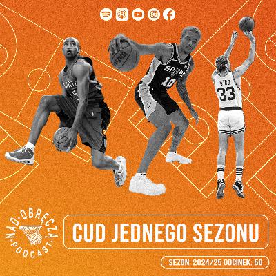 Nad Obręczą Podcast # 50 | Cud jednego sezonu