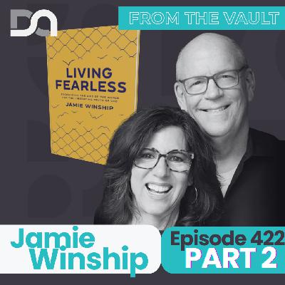 DA422 | FROM THE VAULT: False Identity, De-Escalation, and the Dad Wisdom You Didn't Know You Needed (Jamie Winship PART 2) DA422 | FROM THE VAULT: False Identity, De-Escalation, and the Dad Wisdom You Didn't Know You Needed (Jamie Winship PART 2)