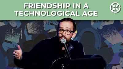 Friendship in a Technological Age, wk 1 Friendship in a Technological Age, wk 1