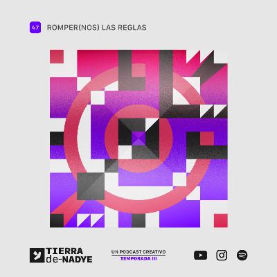 Tierra De Nadye: Romper(nos) Las Reglas