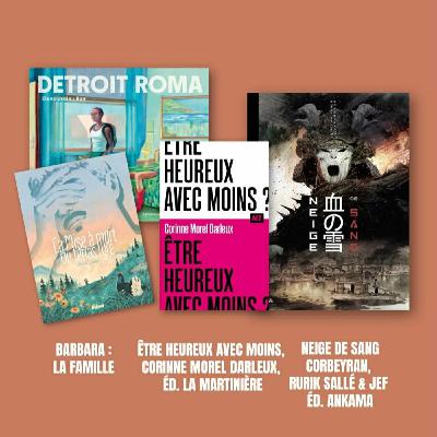 Délivrez-moi : La mise à mort du tétras lyre, D. Combet, Glénat + Détroit Roma, E. Usdin & Boni, Sarbacane + Être heureux avec moins, C. Morel Darleux, ALT + Neige de sang, Corbeyran, Rurik Sallé, Jef, Ankama