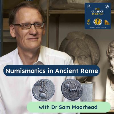 3. Tiberius, Caligula and Claudius: Roman Coins with Sam Moorhead