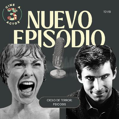 EP. 34 - Ciclo del terror: Psicosis