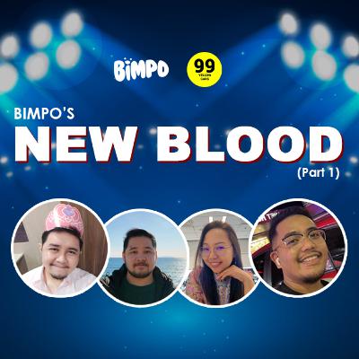 Bimpo's New Blood (Part 1) Bimpo's New Blood (Part 1)