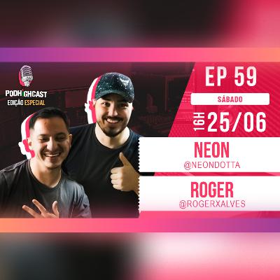 PodHighCast #059 - PODHIGHCAST Especial [Despedida do Roger]
