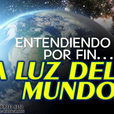 RAB ISAAC AGMON- ENTENDIENDO LA LUZ DEL MUNDO RAB ISAAC AGMON- ENTENDIENDO LA LUZ DEL MUNDO
