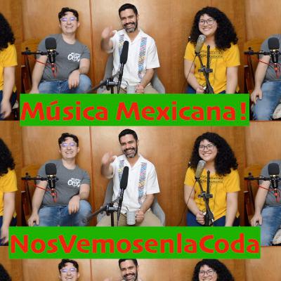 #8 Música Mexicana! #NosVemosEnLaCoda ft. Sergio Mondragón