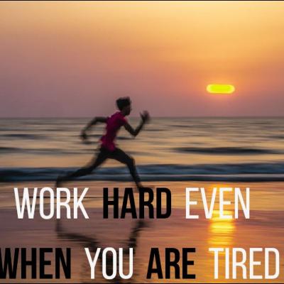Work Hard even when you are tired - best motivational speech