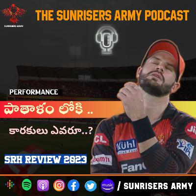 Sunrisers Hyderabad's Struggles: Analyzing Their Last-Place Finish in the IPL| SRH IPL 2023 Review | Orange Army | #61