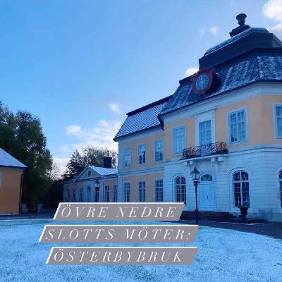 Övre nedre slotts möter: Österbybruk