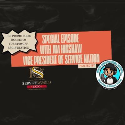 Service World Special Episode: Jim Hinshaw VP of Service Nation Service World Special Episode: Jim Hinshaw VP of Service Nation