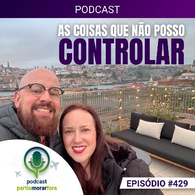 As coisas que não posso controlar - Episódio - 429