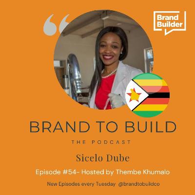 #54. SICELO DUBE - The STEM Lady