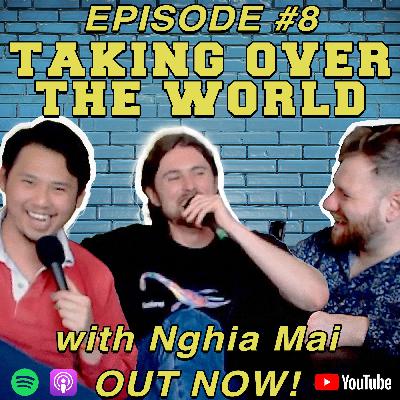 Taking over the World (with Nghia Mai)