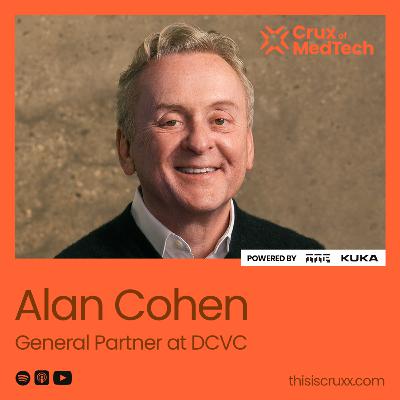 10x Isn't Enough to Change Medicine with Alan Cohen