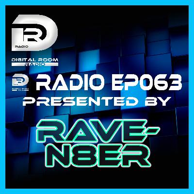 Digital Room Radio EP063 mixed by Rave-N8er