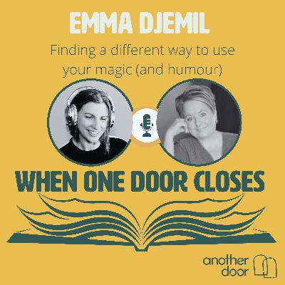 #153 Finding a different way to use your magic (and humour) with Emma Djemil
