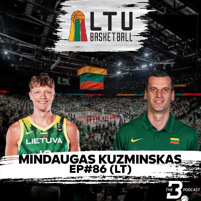 EP#86 | Mindaugas Kuzminskas (LT): Atvirai apie Jono Kazlausko aurą, karjeros iššūkius ir ateities tikslus