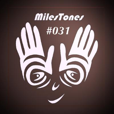 MilesTones #031 MilesTones #031