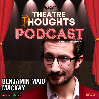 Episode 72 - Artist Chat: Benjamin Maio Mackay