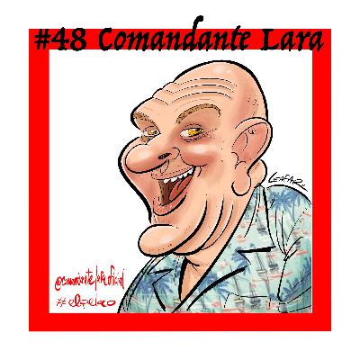 #Comandante Lara