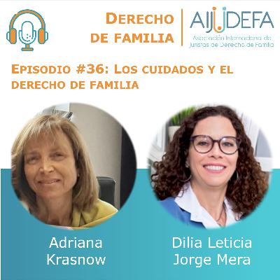 Episodio 36: Los cuidados y el derecho de familia, con Adriana Krasnow