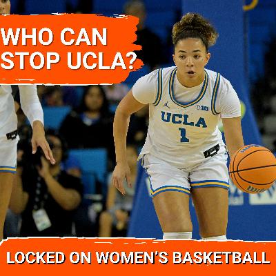 UCLA Is Dominating the Big Ten + Ranked Chaos & Buzzer-Beaters Across the Nation UCLA Is Dominating the Big Ten + Ranked Chaos & Buzzer-Beaters Across the Nation