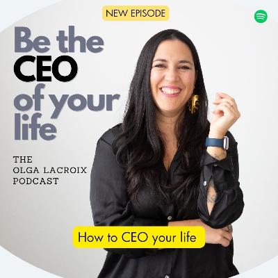 How to CEO your life How to CEO your life