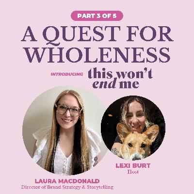 Living with Endometriosis: Laura's Journey to Self-Advocacy and Healing Living with Endometriosis: Laura's Journey to Self-Advocacy and Healing