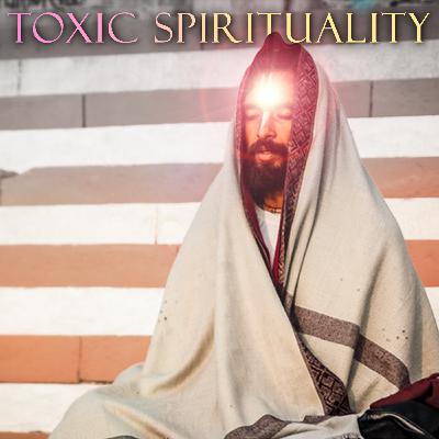 Enlightenment, Non-Attachment and Other Toxic Spiritual Con Jobs