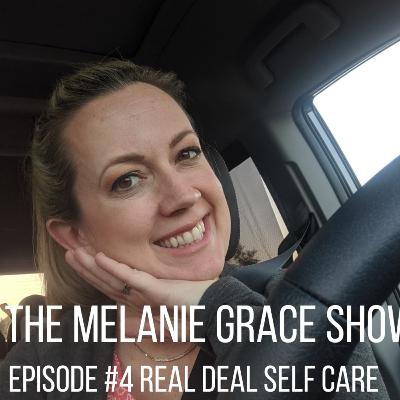 Episode #4 Real Deal self care