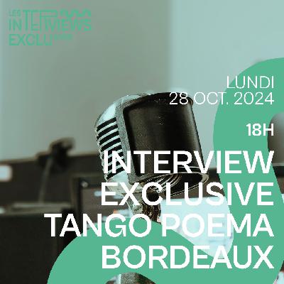 TANGO POEMA en interview exclusive TANGO POEMA en interview exclusive