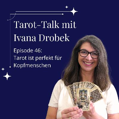 Tarot-Talk Episode 46: Tarot ist perfekt für Kopfmenschen