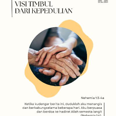 Visi Timbul dari Kepedulian | Renungan Harian GKI Anugerah | 05 Januari 2026