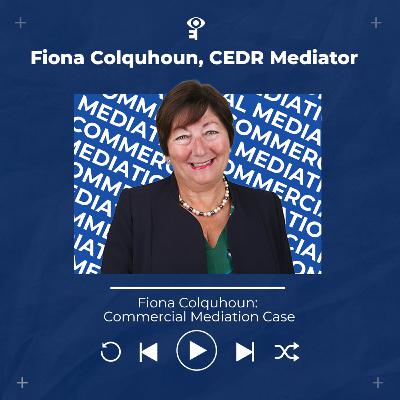 Fiona Colquhoun: Commercial Mediation Case