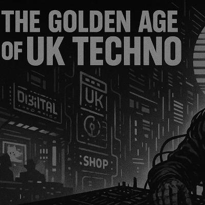 What Is UK Techno? Echoes of Rebellion: The Golden Age of UK Techno What Is UK Techno? Echoes of Rebellion: The Golden Age of UK Techno