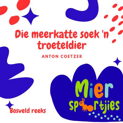 Die meerkatte soek 'n troeteldier
