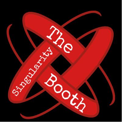 The Singularity Booth - Ep. 2