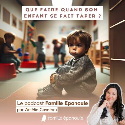 Que faire quand son enfant se fait taper ?