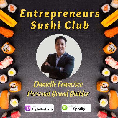 Personal Brand Builder with Danielle Francisco Personal Brand Builder with Danielle Francisco