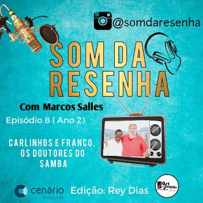 Quem são os Doutores do Samba?