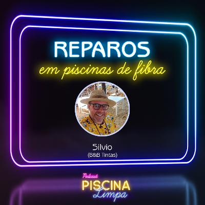 #12 - Reformas em piscinas de fibra (Participação Silvio)